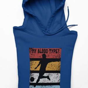 hoodie met de tekst “My Blood Type? Football Positive” en voetballer silhouet.